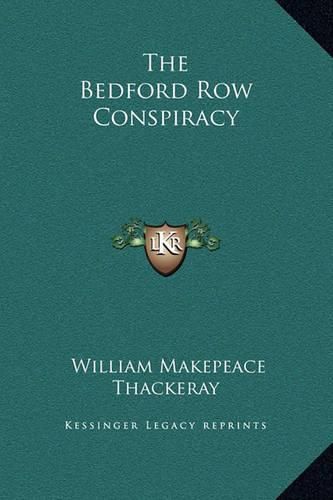 The Bedford Row Conspiracy