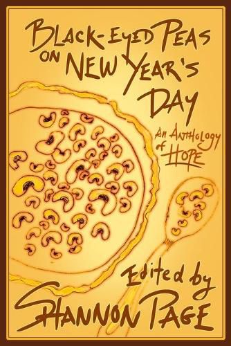 Cover image for Black-Eyed Peas on New Year's Day: An Anthology of Hope