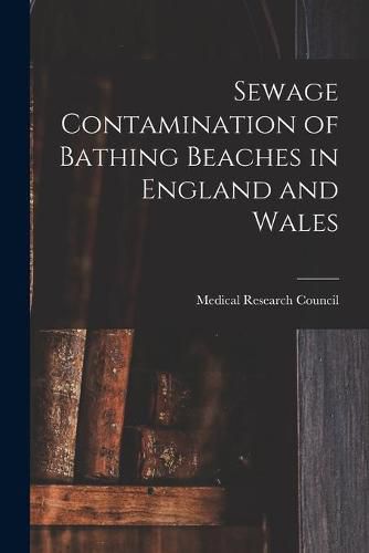 Cover image for Sewage Contamination of Bathing Beaches in England and Wales