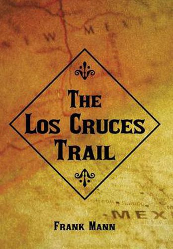 Cover image for The Los Cruces Trail