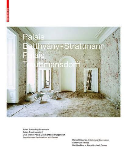 Cover image for Palais Batthyany-Strattmann, Palais Trauttmansdorff: Zwei Wiener Palais - Geschichte und Gegenwart / Two Viennese Palaces - Past and Present