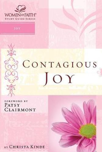 Contagious Joy: Women of Faith Study Guide Series