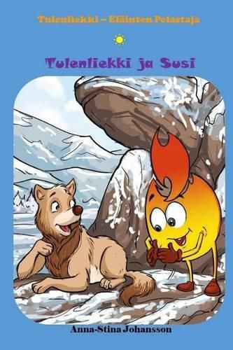 Cover image for Tulenliekki ja Susi (Finnish Edition, Bedtime stories, Ages 5-8)