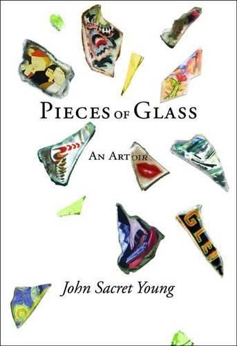 Cover image for Pieces of Glass: An Artoire