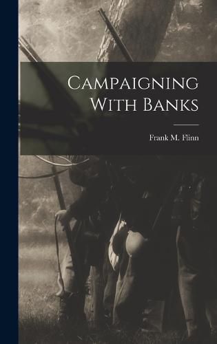 Cover image for Campaigning With Banks