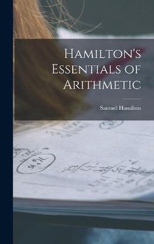 Cover image for Hamilton's Essentials of Arithmetic