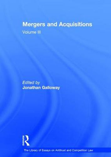 Cover image for Mergers and Acquisitions: Volume III