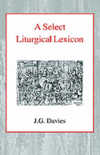 Cover image for A Select Liturgical Lexicon