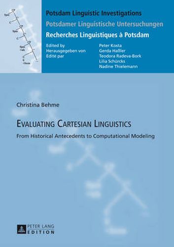 Cover image for Evaluating Cartesian Linguistics: From Historical Antecedents to Computational Modeling