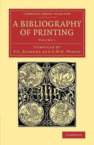 A Bibliography of Printing: With Notes and Illustrations