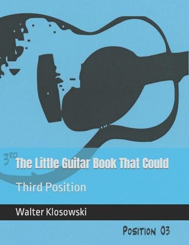 Cover image for The Little Guitar Book That Could: Third Position