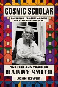 Cover image for Cosmic Scholar: The Life and Times of Harry Smith