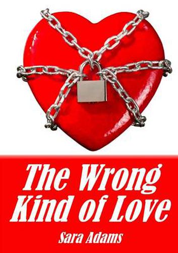 The Wrong Kind of Love