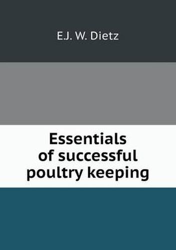 Cover image for Essentials of successful poultry keeping