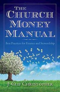 Cover image for Church Money Manual, The