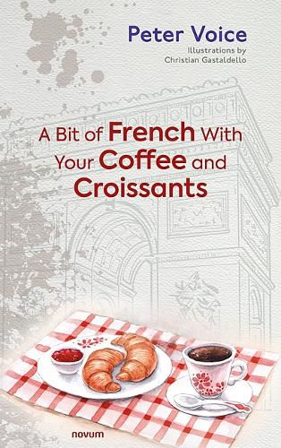 Cover image for A Bit of French With Your Coffee and Croissants