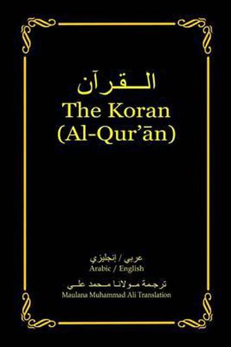 Cover image for The Koran (Al-Qur'an): Arabic-English Bilingual edition