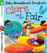 Cover image for Read with Oxford: Stage 4: Julia Donaldson's Songbirds: Clare and the Fair and Other Stories