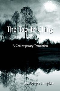 Cover image for The Tao Te Ching, A Contemporary Translation