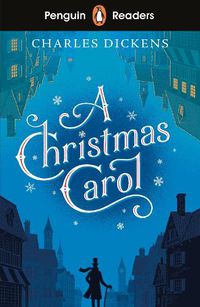 Cover image for Penguin Readers Level 1: A Christmas Carol (ELT Graded Reader)