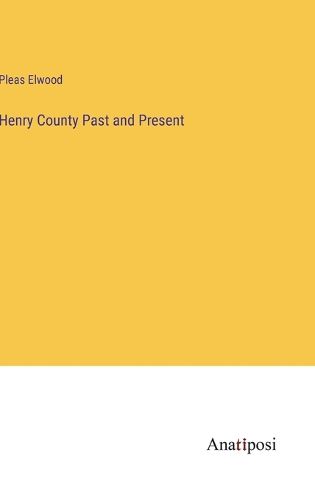 Cover image for Henry County Past and Present