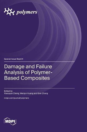 Cover image for Damage and Failure Analysis of Polymer-Based Composites