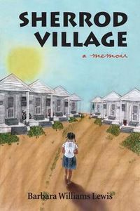 Cover image for Sherrod Village: A Memoir