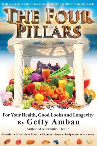 Cover image for The Four Pillars For Your Health, Good Looks and Longevity