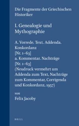 I. Genealogie und Mythographie, A. Vorrede. Text. Addenda. Konkordanz [Nr. 1-63] / a. Kommentar. Nachtrage [Nr. 1-63] (Neudruck vermehrt um Addenda zum Text, Nachtrage zum Kommentar, Corrigenda und Konkordanz, 1957)