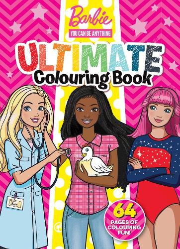 Cover image for Barbie You Can Be Anything: Ultimate Colouring Book (Mattel)