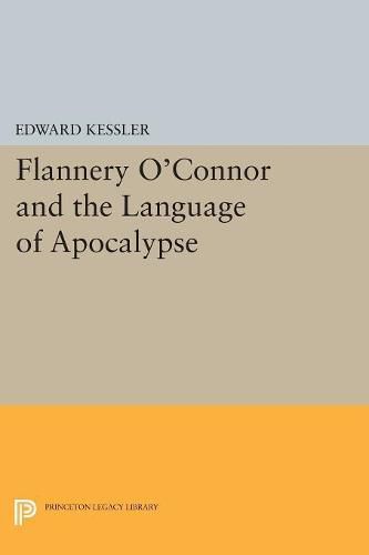 Cover image for Flannery O'Connor and the Language of Apocalypse