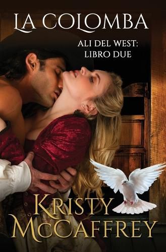 Cover image for La Colomba: Ali del West: Libro Due