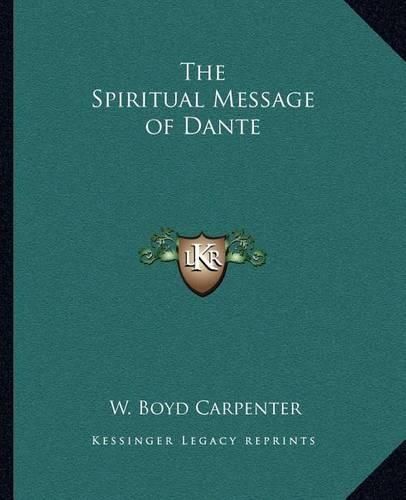 Cover image for The Spiritual Message of Dante