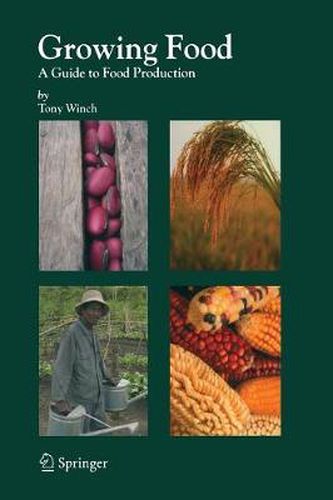 Cover image for Growing Food: A Guide to Food Production