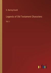 Cover image for Legends of Old Testament Characters