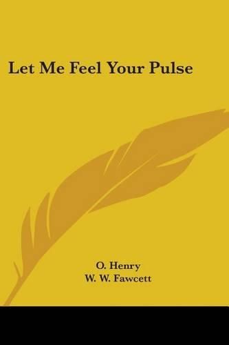 Cover image for Let Me Feel Your Pulse