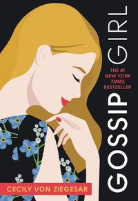Cover image for Gossip Girl: A Novel by Cecily Von Ziegesar