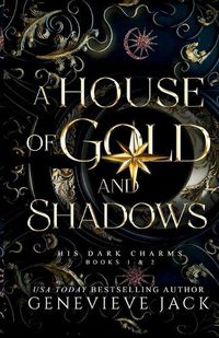 Cover image for A House of Gold and Shadows