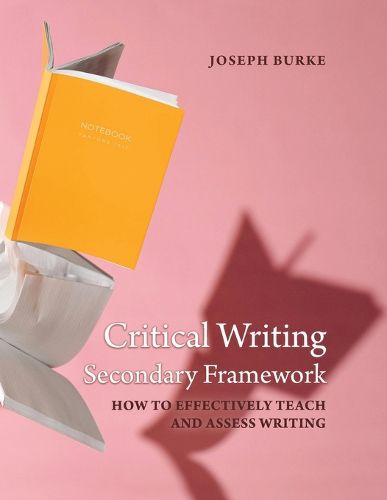 Cover image for Critical Writing Secondary Framework