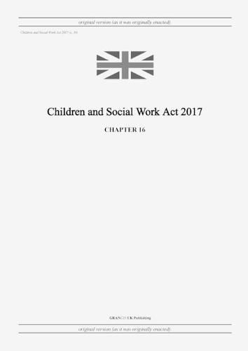 Cover image for Children and Social Work Act 2017 (c. 16)