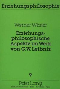 Cover image for Erziehungsphilosophische Aspekte Im Werk Von G.W. Leibniz