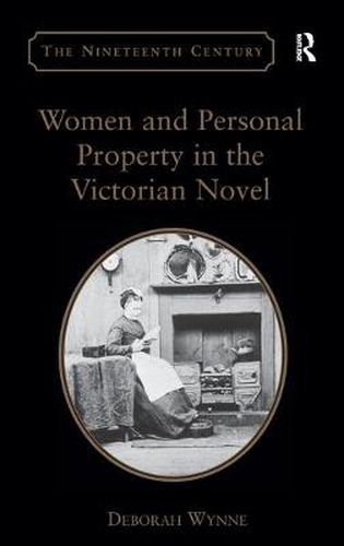 Cover image for Women and Personal Property in the Victorian Novel