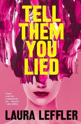 Cover image for Tell Them You Lied