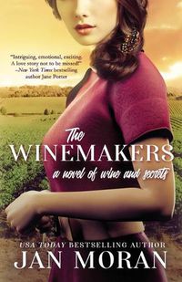 Cover image for The Winemakers: A Novel of Wine and Secrets