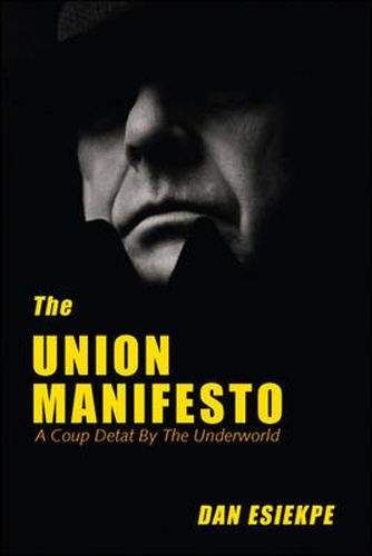 Cover image for The Union Manifesto: A Coup Detat by the Underworld