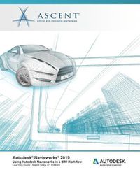 Cover image for Autodesk Navisworks 2019: Using Autodesk Navisworks in a BIM Workflow: Autodesk Authorized Publisher