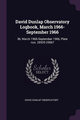 Cover image for David Dunlap Observatory Logbook, March 1966-September 1966