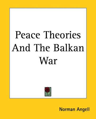 Cover image for Peace Theories And The Balkan War