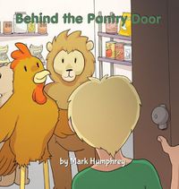 Cover image for Behind the Pantry Door
