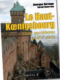 Cover image for Le Haut-Koenigsbourg: La Vie Quotidienne Au Xve Siecle